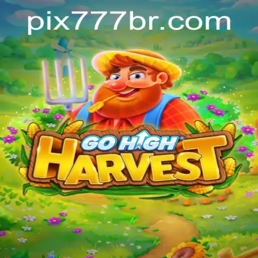GoHighHarvest: Uma Nova Experiência no Mundo dos Jogos com 777BR.com